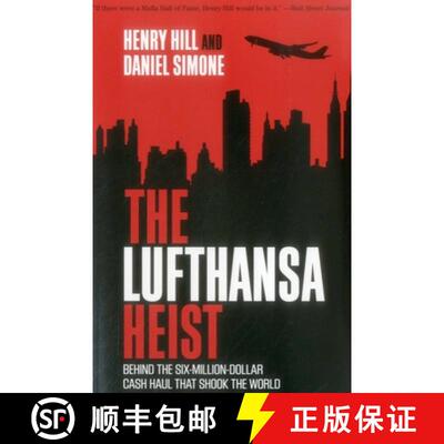 【3-4周达】The Lufthansa Heist : Behind the Six-Million-Dollar Cash Haul That Shook the World [9781493026647]