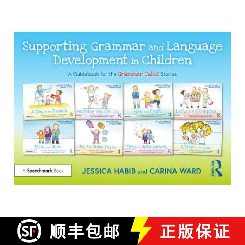 【3-4周达】Supporting Grammar and Language Development in Children: A Guidebook for the Grammar Tales... [9781032274355]
