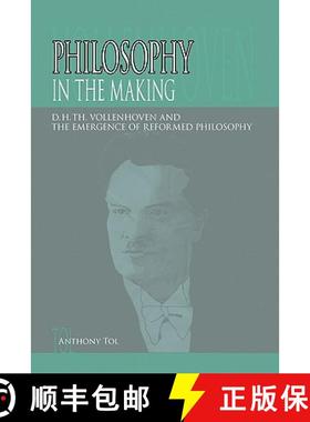 【3-4周达】Philosophy in the Making: D.H.Th. Vollenhoven and the Emergence of Reformed Philosophy [9780932914866]