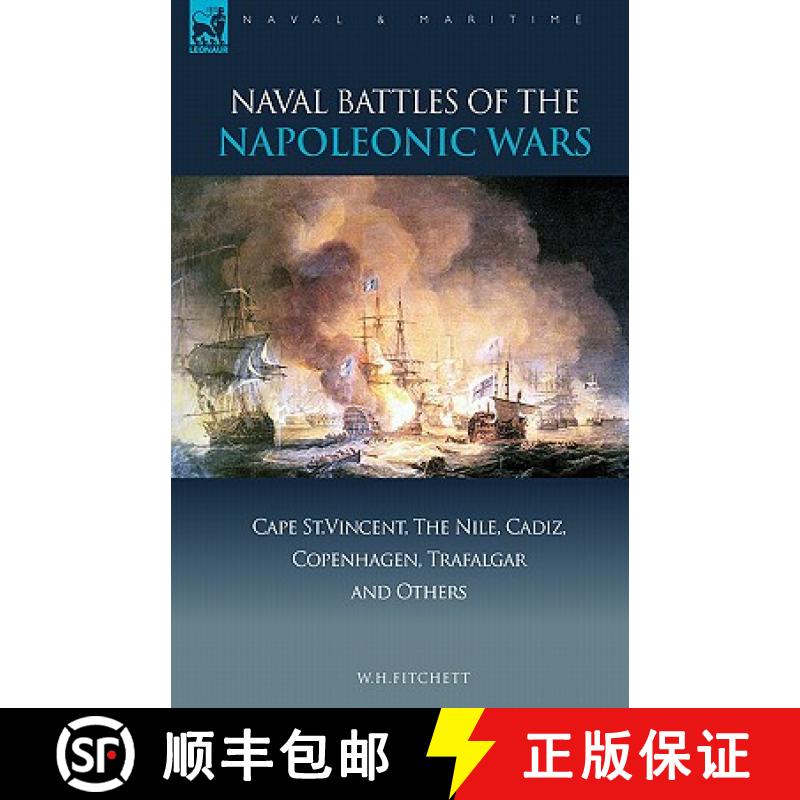 【2-3周达】Naval Battles of the Napoleonic Wars: Cape St. Vincent, the Nile, Cadiz, Copenhagen, Trafa... [9781846773136]