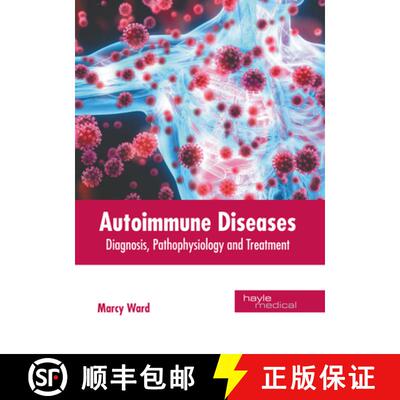 【3-4周达】Autoimmune Diseases: Diagnosis, Pathophysiology and Treatment [9781646475704]