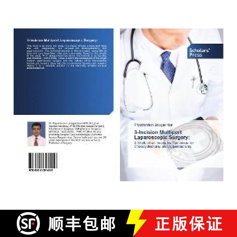 预订 3-Incision Multiport Laparoscopic Surgery: [9786202301459]