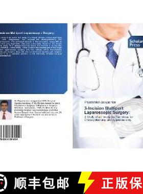 预订 3-Incision Multiport Laparoscopic Surgery: [9786202301459]