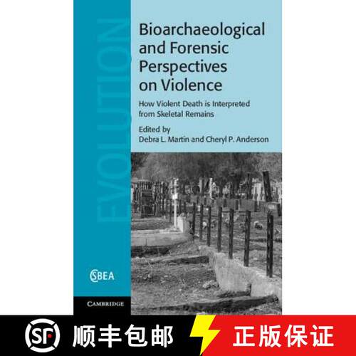 【3-4周达】精装 Bioarchaeological and Forensic Perspectives on Violence: How Violent Death Is Interpr... [9781107045446]