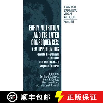 【3-4周达】Early Nutrition and its Later Consequences: New Opportunities : Perinatal Programming of A... [9789048168934]
