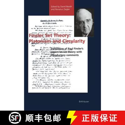 【3-4周达】Finsler Set Theory: Platonism and Circularity : Translation of Paul Finsler's papers on se... [9783034898768]