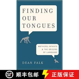 【3-4周达】Finding Our Tongues: Mothers, Infants, and the Origins of Language [9780465002191]