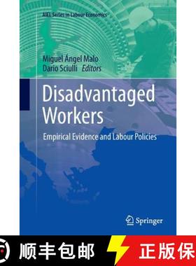 【3-4周达】Disadvantaged Workers : Empirical Evidence and Labour Policies [9783319381244]