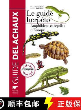预订 Le Guide Herpéto: Amphibiens et Reptiles d'Europe [Field Guide to the Reptiles and Amphibians o... [9782603020616]