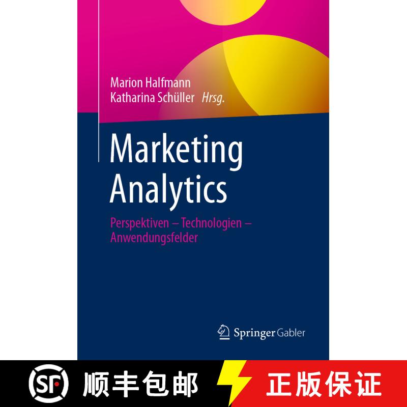 【3-4周达】Marketing Analytics : Perspektiven - Technologien - Anwendungsfelder (1. Aufl. 2022) [9783658338084] - 实物图