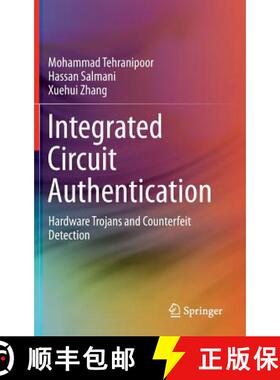 【3-4周达】Integrated Circuit Authentication : Hardware Trojans and Counterfeit Detection [9783319008158]