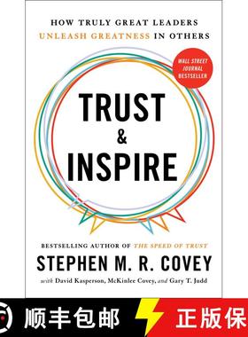 【3-4周达】Trust and Inspire: How Truly Great Leaders Unleash Greatness in Others [9781982143725]