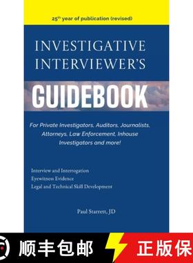 【3-4周达】Investigative Interviewer's Guidebook: For PrivateInvestigators, Auditors, Journalists, At... [9780911983050]