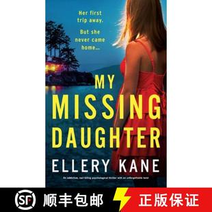 unforgettable Missing addictive 预订 biting twist with Daughter thriller psychological 9781835255957 nail