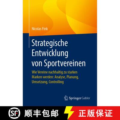 【3-4周达】Strategische Entwicklung von Sportvereinen : Wie Vereine nachhaltig zu starken Marken werd... [9783658273545]