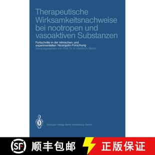 【3-4周达】Therapeutische Wirksamkeitsnachweise bei nootropen und vasoaktiven Substanzen: Fortschritt... [9783540154488]