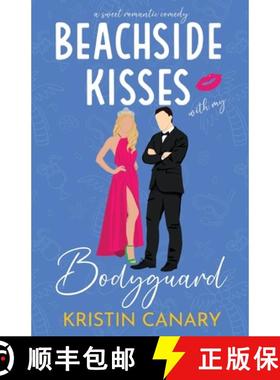 预订 Beachside Kisses With My Bodyguard: A Sweet Romantic Comedy [9781961223219]