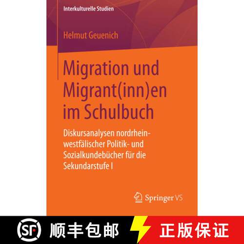 【3-4周达】Migration und Migrant(inn)en im Schulbuch : Diskursanalysen nordrhein-westfälischer Polit... [9783658066871]