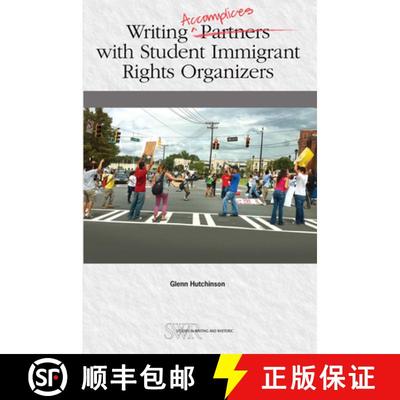 【3-4周达】Writing Accomplices with Student Immigrant Rights Organizers [9780814158500]