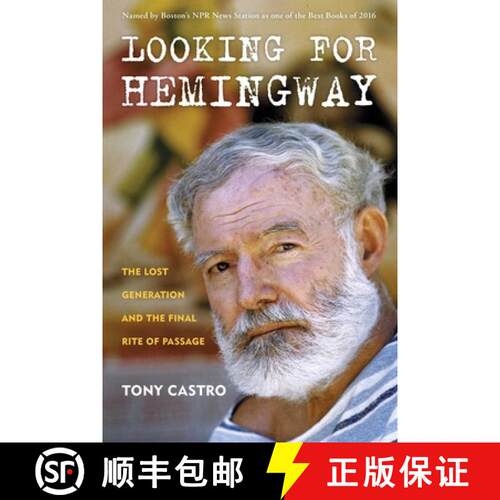 【3-4周达】Looking for Hemingway : The Lost Generation and the Final Rite of Passage [9781493041954]