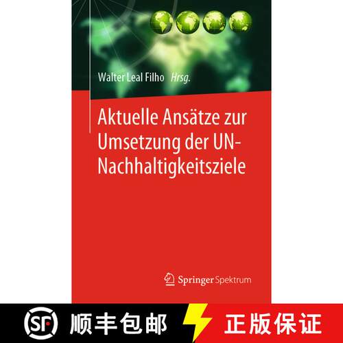【3-4周达】Aktuelle Ansaetze zur Umsetzung der UN Nachhaltigkeitsziele [9783662587164]