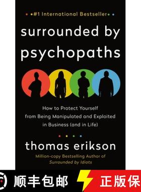 【3-4周达】Surrounded by Psychopaths: How to Protect Yourself from Being Manipulated and Exploited in... [9781250816436]