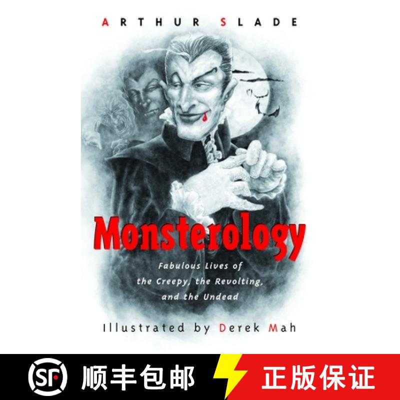 【3-4周达】Monsterology: Fabulous Lives of the Creepy, the Revolting, and the Undead [9780887767142]