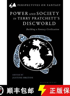 【3-4周达】Power and Society in Terry Pratchett’s Discworld: Building a Fantasy Civilization [9781350465312]