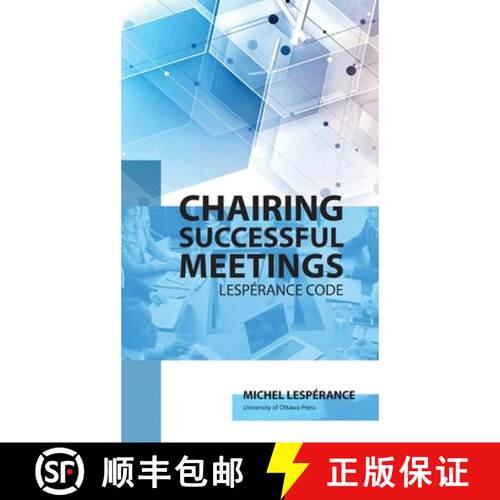 【3-4周达】精装 Chairing Successful Meetings: Code Lespérance [9780776636849]