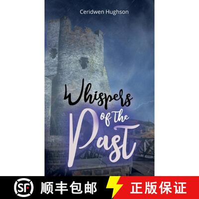 【3-4周达】Whispers of the Past: A Spellbinding Sweet Welsh Romance [9781909236165]