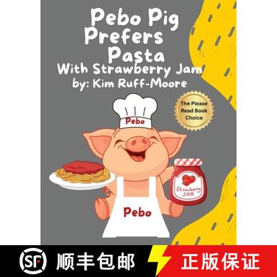 【3-4周达】Pebo Pig Prefers Pasta With Strawberry Jam [9798330370863]