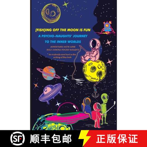 【3-4周达】[Fish]ing Off the Moon Is Fun; A Psycho-Naughts' Journey to the Inner Worlds: Adventures o... [9780578461243]