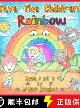 【3-4周达】Save the Children's Rainbow: Book 1 of 7 - 'Adventures of the Brave Seven' Children's pict... [9780648260707]