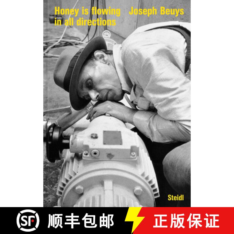【3-4周达】Joseph Beuys: Honey is flowing in all directions (2002) [9783958299153]