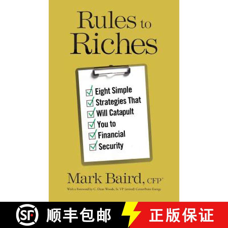 预订 Rules to Riches: Eight Simple Strategies That Will Catapult You to Financial Security [9781619615847]