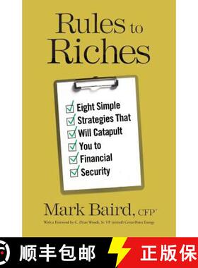 预订 Rules to Riches: Eight Simple Strategies That Will Catapult You to Financial Security [9781619615847]