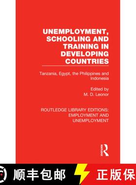 【3-4周达】Unemployment, Schooling and Training in Developing Countries : Tanzania, Egypt, the Philip... [9780367086558]