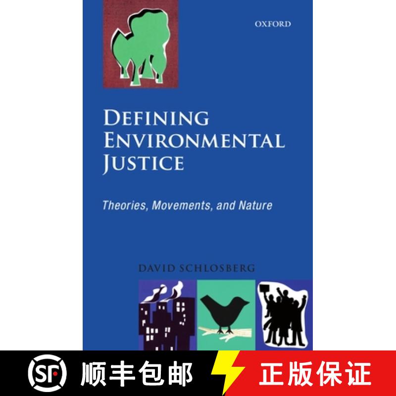 【2-3周达】Defining Environmental Justice: Theories, Movements, and Nature [9780199562480]