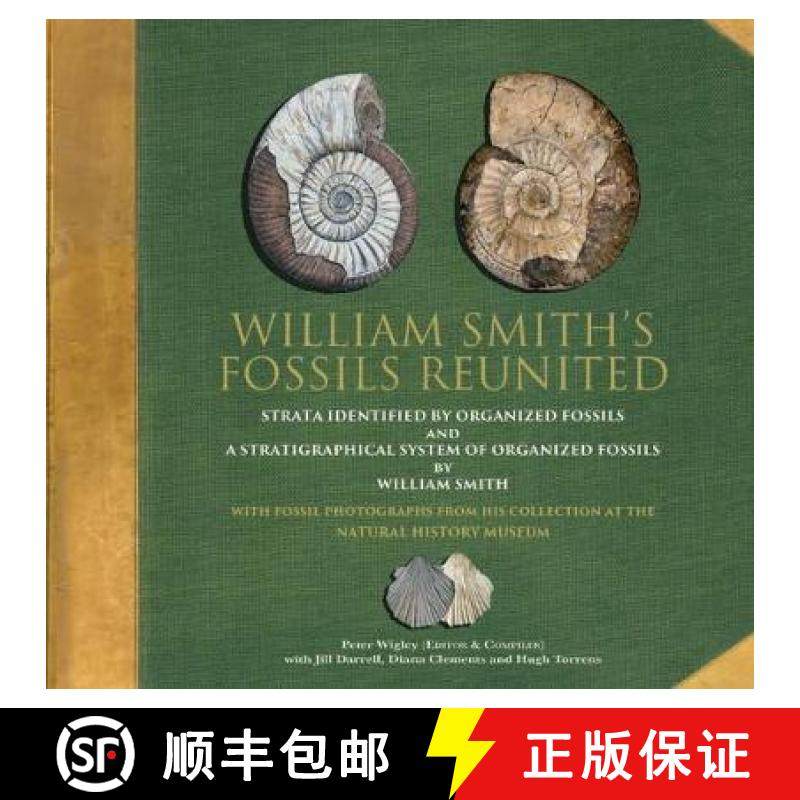【3-4周达】William Smith's Fossils Reunited: Strata Identied by Organized Fossils and A Stratigraphic... [9780857043375]