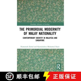 Malaysia 4周达 Modernity Primordial Malay and Identity The Contemporary Nationality 9781032055848 Singa...
