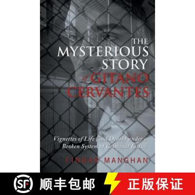 【3-4周达】The Mysterious Story of Gitano Cervantes:  Vignettes of Life (and Death) under a Broken Sy... [9781480804401]