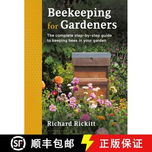 【3-4周达】Beekeeping for Gardeners: The Complete Step-By-Step Guide to Keeping Bees in Your Garden -... [9781399404846]