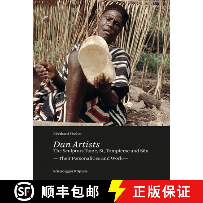 【4周达】Dan Artists: The Sculptors Tame, Si, Tompieme and Son: The Sculptors Tame, Si, Tompieme and Son [9783858817594]