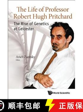 【3-4周达】Life of Professor Robert Hugh Pritchard, The: The Rise of Genetics at Leicester [9789813203747]