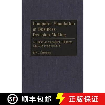 【3-4周达】精装 Computer Simulation in Business Decision Making: A Guide for Managers, Planners, and ... [9780899304083]