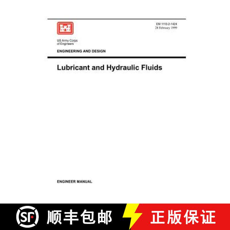 【3-4周达】Engineering and Design: Lubricants and Hydraulic Fluids (Engineer Manual 1110-2-1424) [9781780397542]