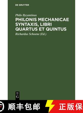 预订 Philonis mechanicae syntaxis, libri quartus et quintus [9783111302560]