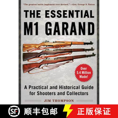 【3-4周达】The Essential M1 Garand: A Practical and Historical Guide for Shooters and Collectors [9781510740129]