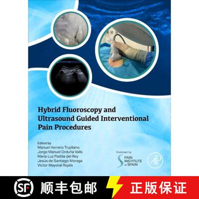 【3-4周达】Hybrid Fluoroscopy and Ultrasound Guided Interventional Pain Procedures [9780443346910]