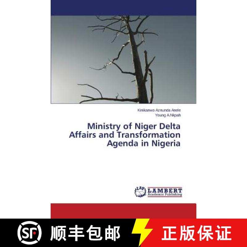 预订 Ministry of Niger Delta Affairs and Transformation Agenda in Nigeria [9783659486616]